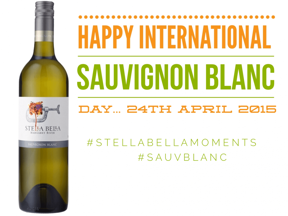 International Sauvignon Blanc Day 2015 Stella Bella Blog